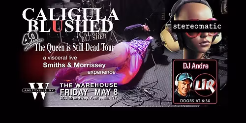 Caligula Blushed, Tribute to the Smiths & Morrissey, Stereomatic and DJ Andre at The Warehouse