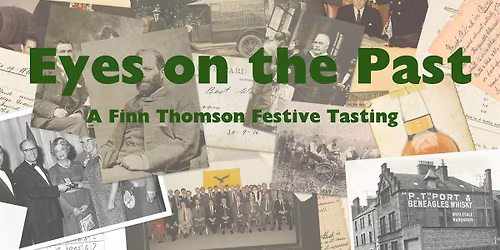 Eyes On The Past - A Finn Thomson Festive Tasting