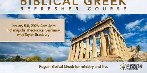 Biblical Greek Refresher Course January 5-8