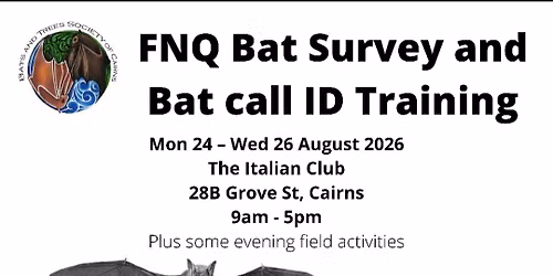 FNQ Bat Survey and Bat Call ID Training