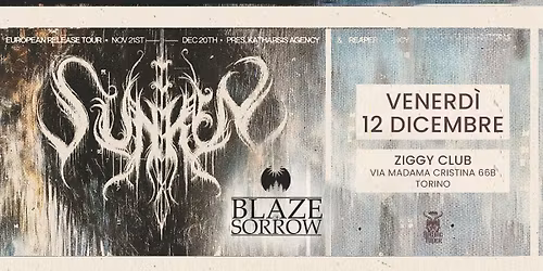 SUNKEN + BLAZE OF SORROW | Ziggy Club Torino