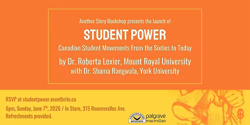 Launch of Dr. Roberta Lexier's STUDENT POWER (with Dr. Shama Rangwala)