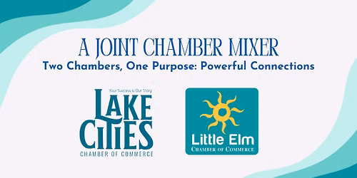 A Joint Chamber Mixer: Little Elm & Lake Cities 
