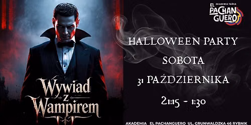 HALLOWEEN PARTY: WYWIAD z WAMPIREM \/ IMPRA NA 2 SALE \/ SOBOTA 31 PA\u0179DZIERNIKA 21:15