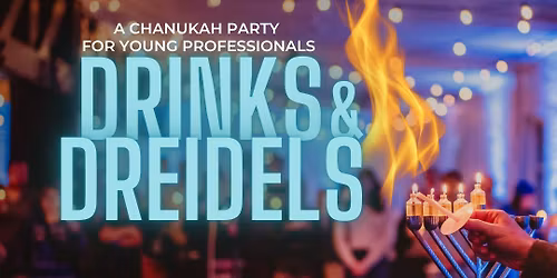 Drinks & Dreidels - A Chanukah party for young professionals