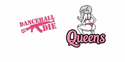 Dancehall or Die QUEENS
