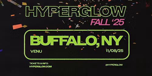 HYPERGLOW Buffalo, NY 2025! "America\u2019s Largest Glow Party"