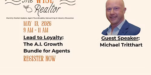 Lead to Loyalty: The A.I. Growth Bundle for Agents| Networking | Decatur