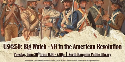 US@250: Big Watch - NH in the American Revolution