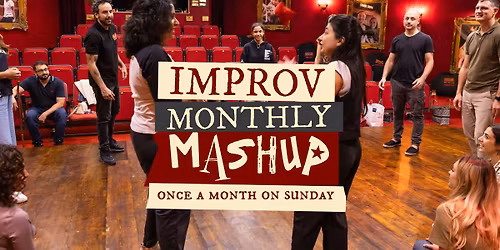 MONTHLY IMPROV MASHUP \u2013 MAY 2026