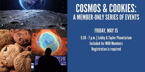 Cosmos & Cookies: A Member-Only Event