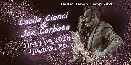 BALTIC TANGO CAMP *10-13.09*  Lucila Cionci & Rodrigo Joe Corbata -workshops & show
