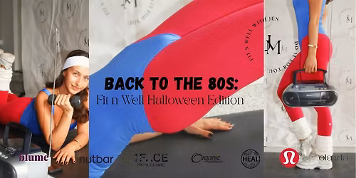 BACK TO THE 80s \u2014 A Fit n Well Halloween Pilates Edition