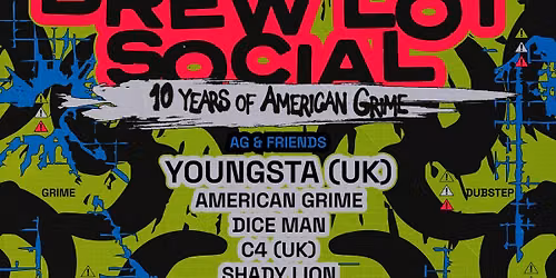 Brew Lot Social VI - 10 Years of American Grime