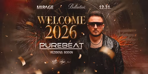 WELCOME 2026 \u2718 KECSKEM\u00c9T, MIRAGE - 12.31.