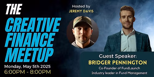 Creative Finance Monthly Meetup with Jeremy Davis