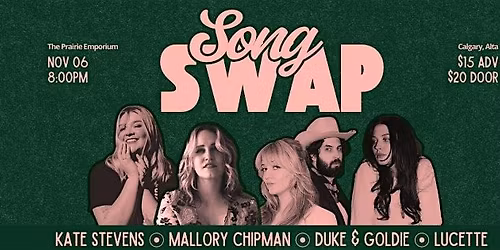 Song Swap ft. Kate Stevens, Mallory Chipman, Duke & Goldie, Lucette