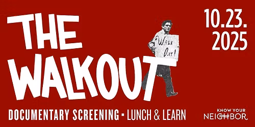 Lunch & Learn- The Walkout