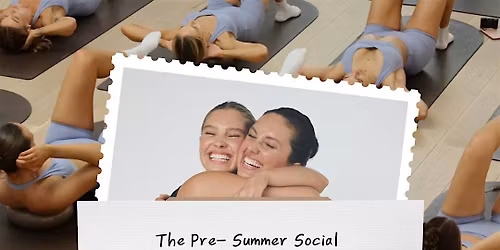 The Pre-Summer Social