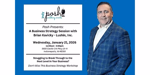 Posh Business Strategy Session with Brian Kavicky
