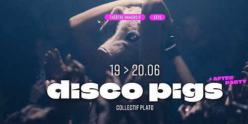 Disco Pigs (+ After Party)