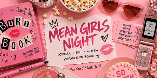 Mean Girls Night at Romance on Board