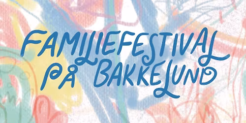 Familiedag p\u00e5 Bakkelund 