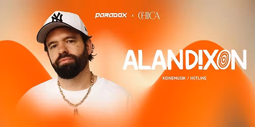Paradox x Chica presents Alan Dixon