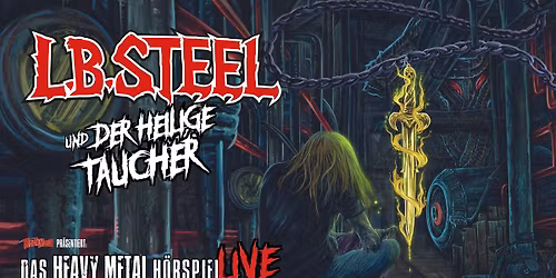 L.B. STEEL und der heilige Taucher - Bielefeld 