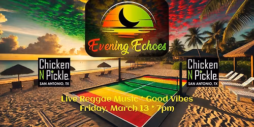 Live Reggae at Chicken n' Pickle SA!