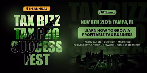 5th ANNUAL TAX BIZZ TAX PRO SUCCESS FEST