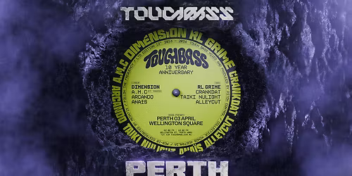 TOUCH BASS | PERTH | 10 YEAR ANNIVERSARY