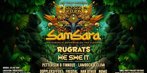 Leik Tribe presents: SAMSARA