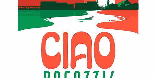 Ciao Ragazzi! Festa D\u2019Italia