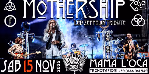 Mothership LED ZEPPELIN live!! MAMAL'OCA Vicenza