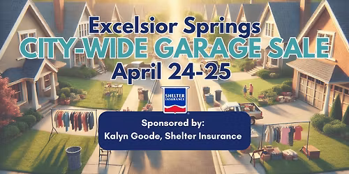 Excelsior Springs Spring City-Wide Garage Sale \ud83c\udfe0\ud83c\udf37