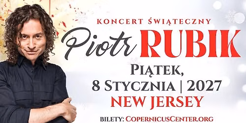 Piotr Rubik \u2013 Koncert \u015awi\u0105teczny \u2013 NEW JERSEY