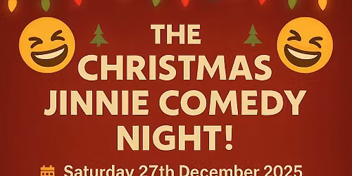 \ud83c\udf84\ud83e\udd23 THE CHRISTMAS JINNIE COMEDY NIGHT! \ud83e\udd23\ud83c\udf84