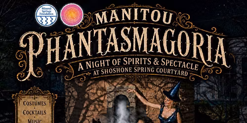 Phantasmagoria: A Night of Spirits & Spectacle