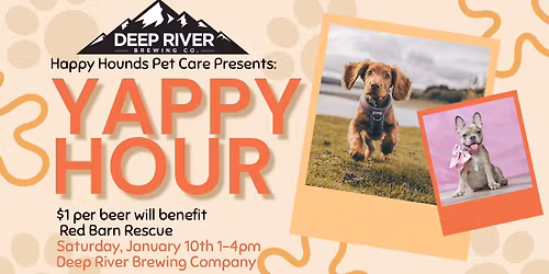 Yappy Hour | Deep River Brewing Company