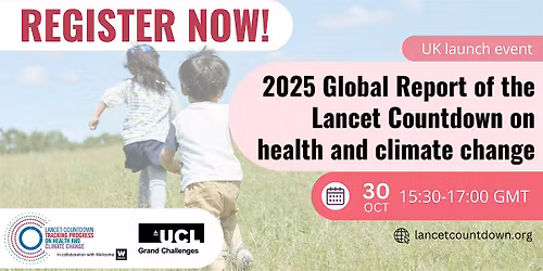 UK launch of the 2025 Global Report of the Lancet Countdown