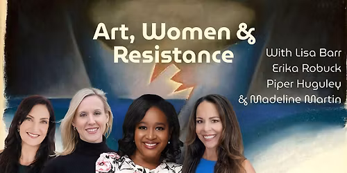 Art, Women & Resistance : Santa Barbara Literary Festival