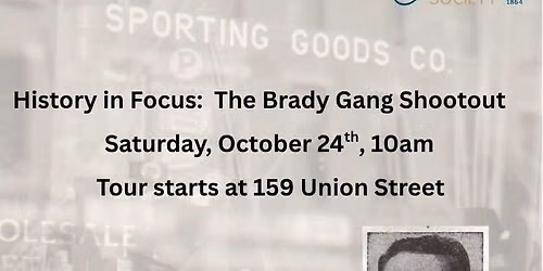 History in Focus: The Brady Gang Shootout