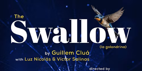 The Swallow \/ La Golondrina