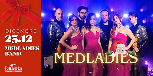 \ud83c\udf84 A NATALE MedLadies Band | Dakota Pub @Vigonza