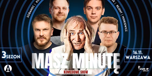 Stand-up: "Masz Minut\u0119" |TRZECI SEZON