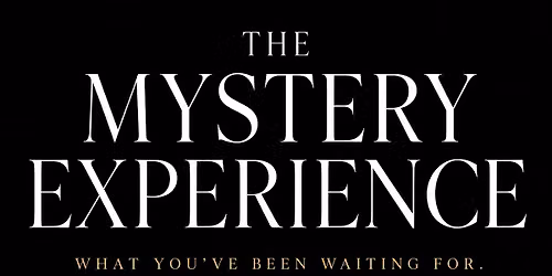 The Mystery Experience