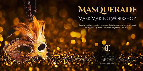 Make Your Own Masquerade Mask (Costume Workshop)