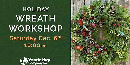 Holiday Wreath Workshop