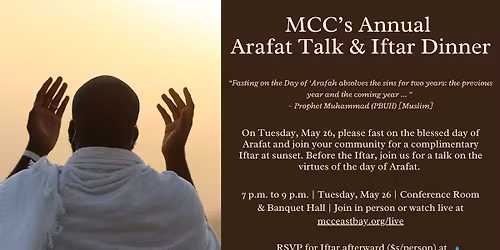 MCC\u2019s Annual Day of Arafat Talk & Iftar Community Dinner (Eve of Eid) | Ustadh Feraidoon Mojadedi